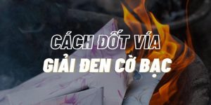 Top 5 Cách Đốt Vía Giải Đen Cờ Bạc Dành Cho Bet Thủ