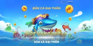 Trải Nghiệm Đỉnh Cao Với Tựa Game Bắn Cá Đại Thần